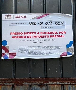 Colocan sellos de embargo en predios ixtlecos que adeudan predial
