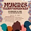 Con la intención de promover el desarrollo personal y profesional de las mujeres, este sábado se realizará el primer encuentro de mujeres transformadoras.