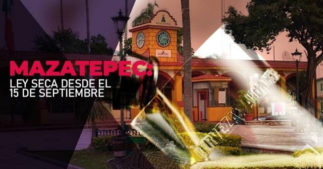 A partir de hoy, habrá ley seca en Mazatepec