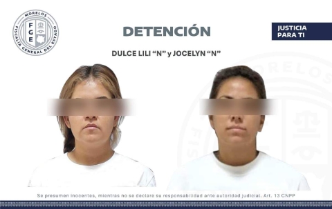 Las detenidas son Dulce Lili “N”, de 31 años de edad, y Jocelyn “N”, de 24 años, quienes fueron puestas a disposición del Ministerio Público.