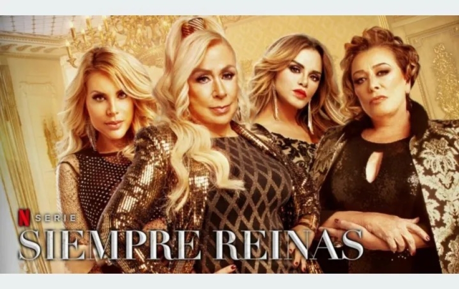 Confirman segunda temporada de ‘Siempre Reinas’ disponible en Netflix