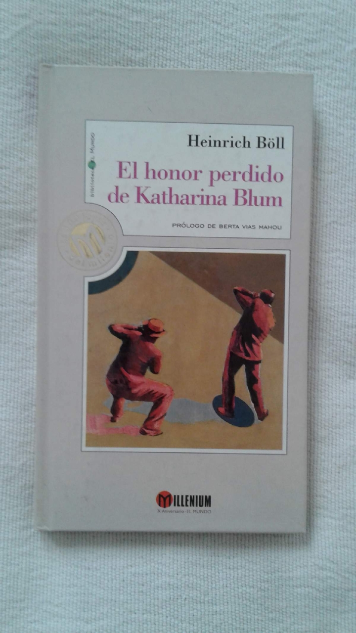 El honor perdido de Katharina Blum es una novela breve (117 páginas en la edición de la imagen), pero que toca un tema para extenderse mediante amplios estudios.