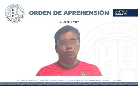 Vicente “N” fue detenido luego de que un juez girara una orden de aprehensión en su contra.