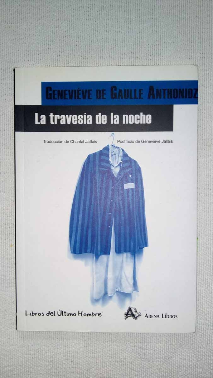 La travesía de la noche: traducción de Chantal Jaillais; postfacio de Geneviève Jallais.