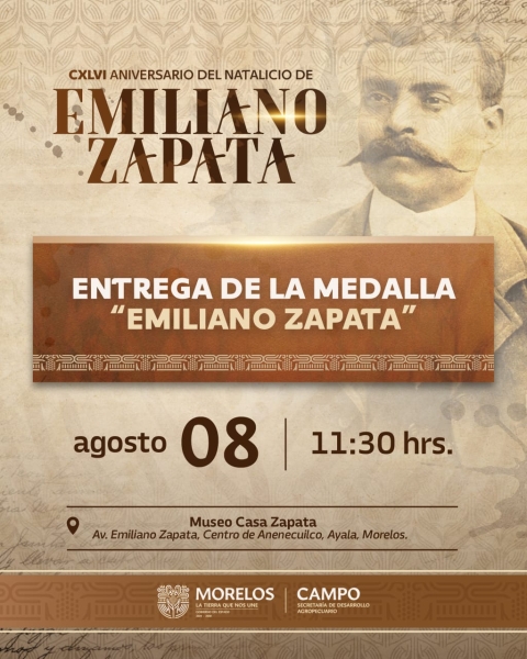 Medalla &#039;Emiliano Zapata&#039; honra al general, destaca la riqueza y diversidad de las aportaciones agropecuarias