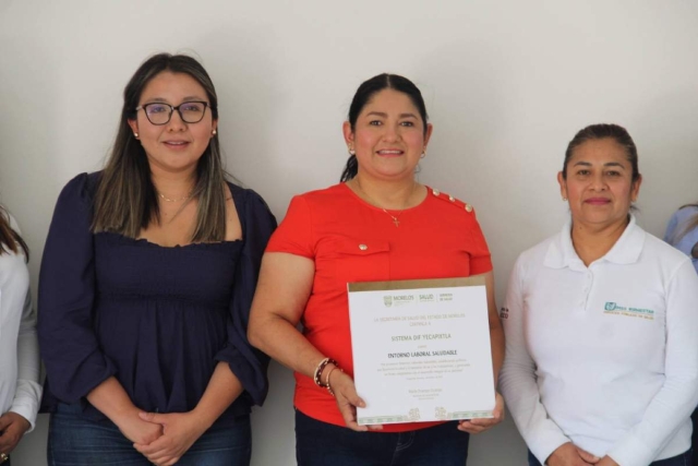 Recibe DIF Yecapixtla certificaci&oacute;n como &ldquo;Entorno Laboral Saludable&rdquo;