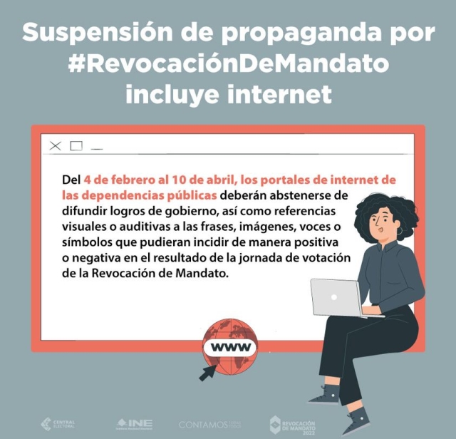 Del 4 de febrero al 10 de abril se suspende la difusión de propaganda gubernamental