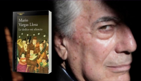 &#039;Le dedico mi silencio&#039;: la última novela de Mario Vargas Llosa