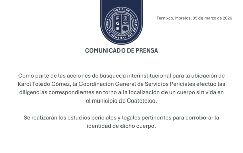Efect&uacute;a FGE diligencias tras localizar cuerpo sin vida en Coatetelco, como parte de las acciones de b&uacute;squeda de Karol Toledo