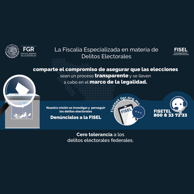 Exhorta FISEL a denunciar actos que violen la ley electoral