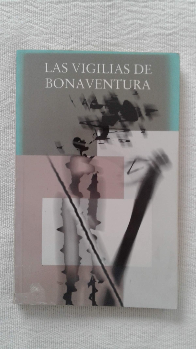 La edición del otrora Conaculta de Las vigilias de Bonaventura formaba parte de su colección Clásicos para Hoy.